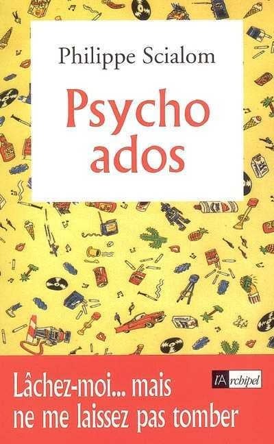 Livre Psycho ados - Philippe Scialom (Livre d'occasion) - ISBN 2841876551