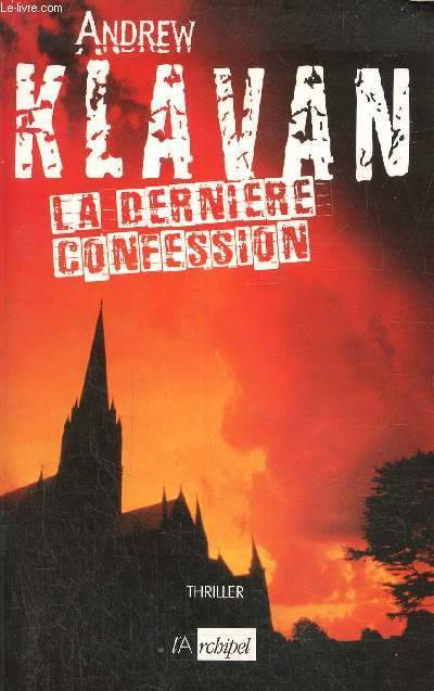 Livre La dernière confession - Andrew Klavan (Livre d'occasion) - ISBN 2841877132