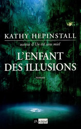 L'enfant des illusions - Hepinstall Kathy