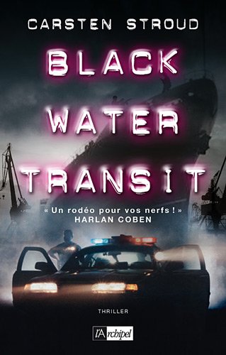 Livre Black Water Transit - Carsten Stroud (Livre d'occasion)