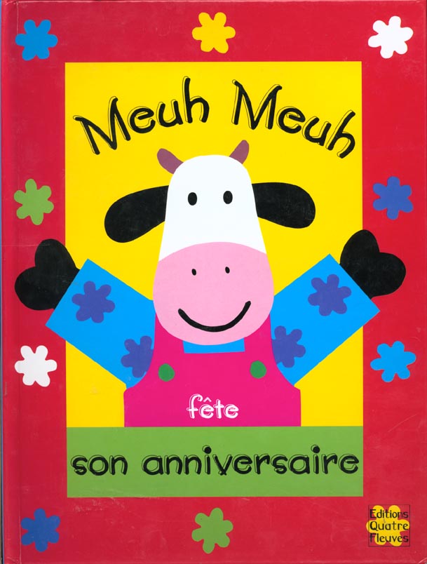 Livre ISBN 2841961818 Meuh Meuh fête son anniversaire : Livre à volets (Élisabeth de Galbert)