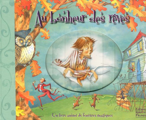 Livre Au bonheur des rêves : Un livre animé de fenêtres magiques - Lucille Galliot (Livre d'occas...