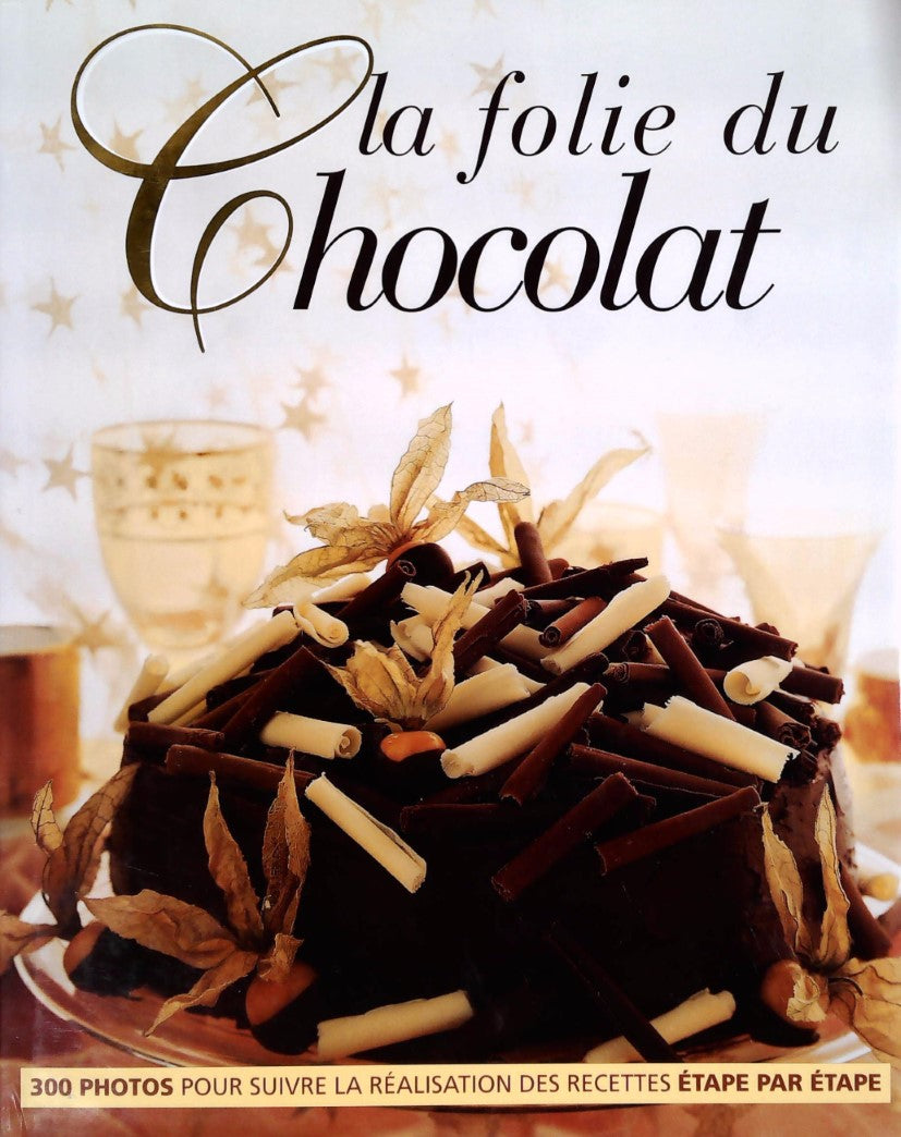 Livre La folie du chocolat - Collectif (Livre d'occasion) - ISBN 2841980561