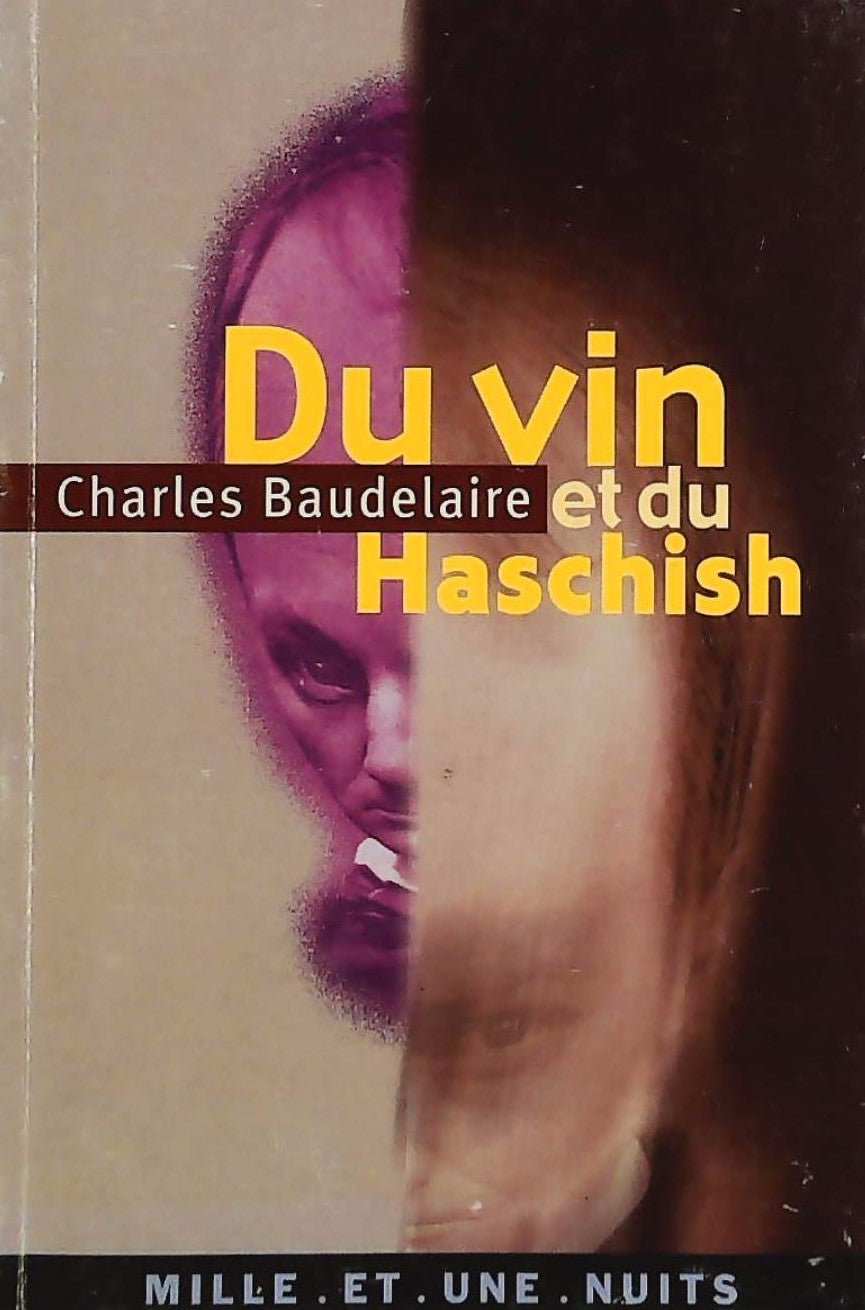 Livre Du vin et du haschish - Charles Beaudelaire (Livre d'occasion) - ISBN 2842055837