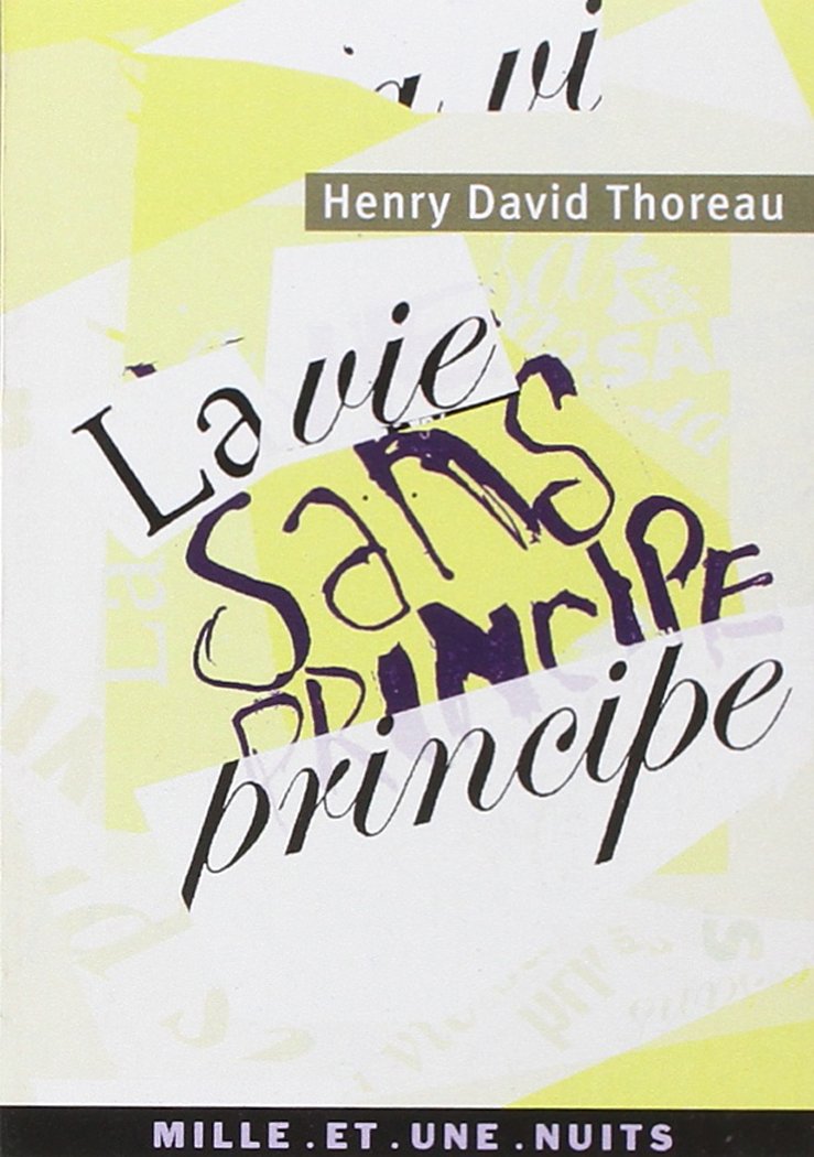 Livre ISBN 2842058526 La vie sans principe (Henry David Thoreau)