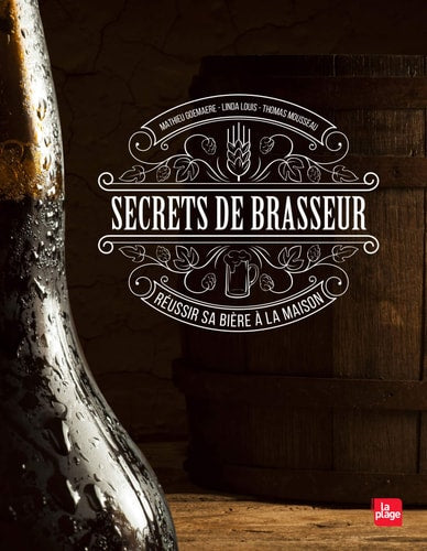 Livre Secrets de brasseur : Réussir sa bière maison (Collectif) (Livre d'occasion) - ISBN 2842214900