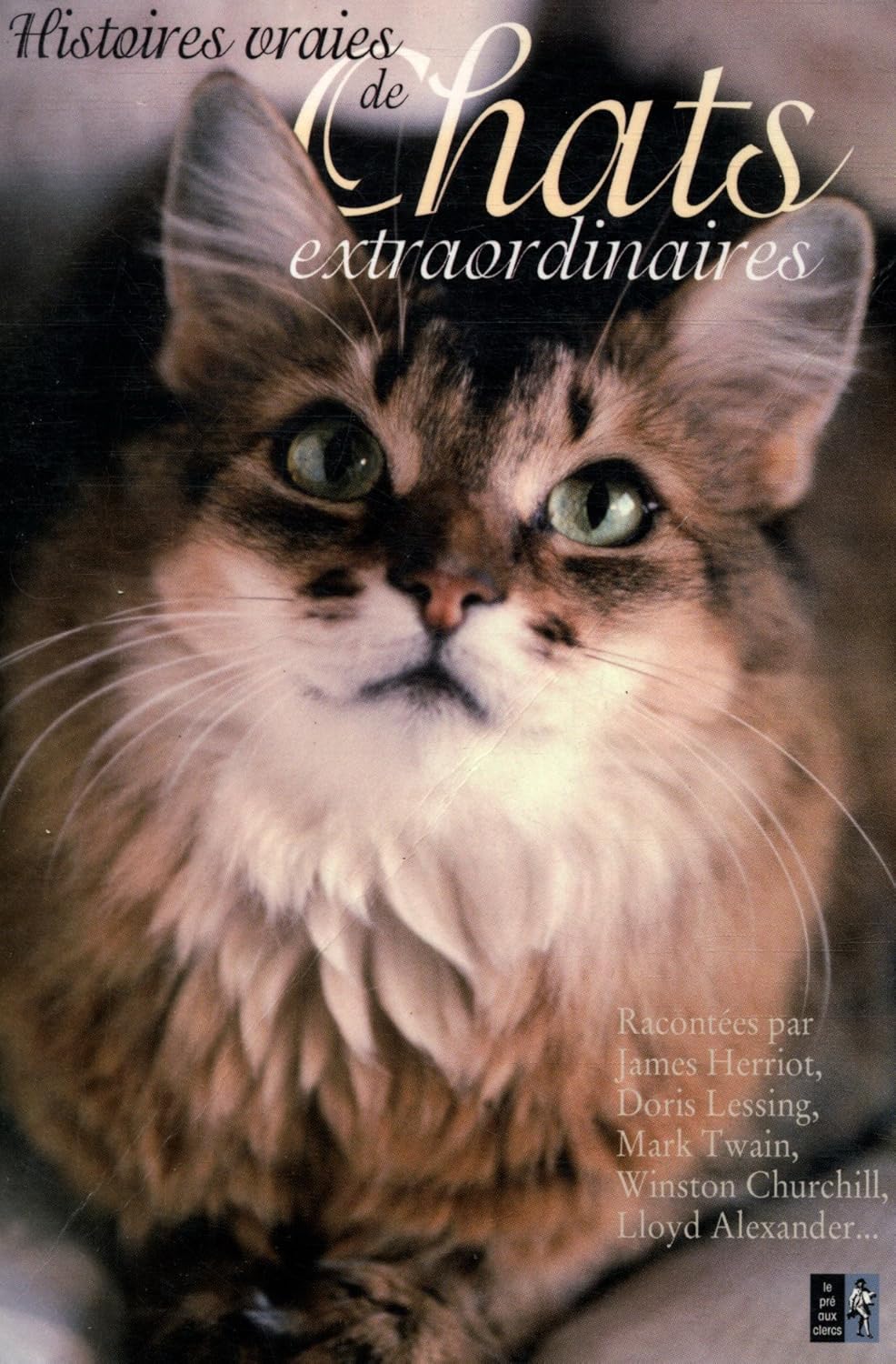 Livre Histoires vraies de chats extraordinaires - Collectif (Livre d'occasion) - ISBN 2842281853