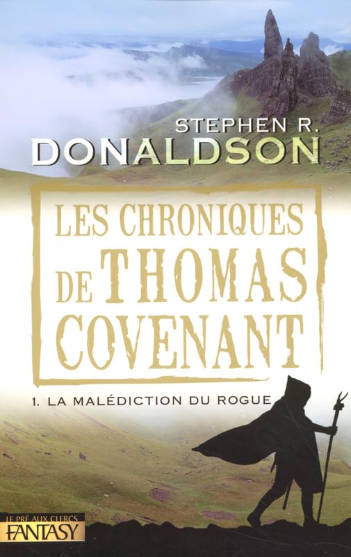 Les chroniques de Thomas Covenant # 1 : La malédiction du rogue - Stephen R. Donaldson