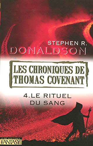 Les chroniques de Thomas Covenant # 4 : Le rituel du sang - Stephen R. Donaldson