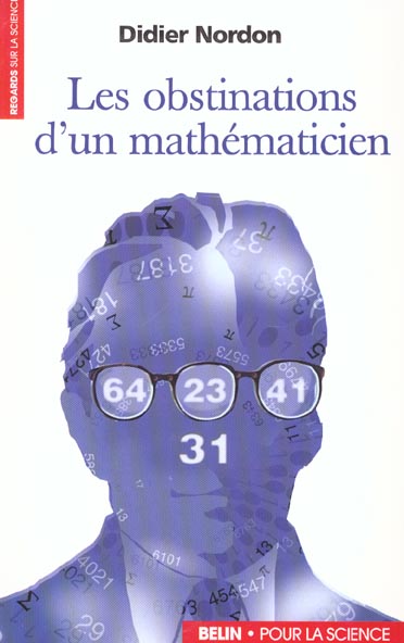 Livre Les obstinations d'un mathématicien - Didier Nordon (Livre neuf) - ISBN 2842450450