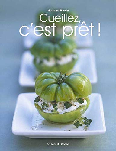Livre Cueillez, c'est prêt ! - Marianne Paquin (Livre d'occasion) - ISBN 2842775325