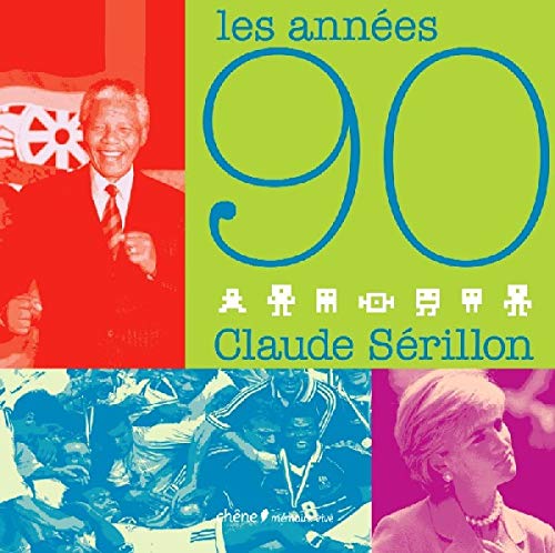Livre Les années 90 - Claude Sérillon (Livre d'occasion) - ISBN 284277745X