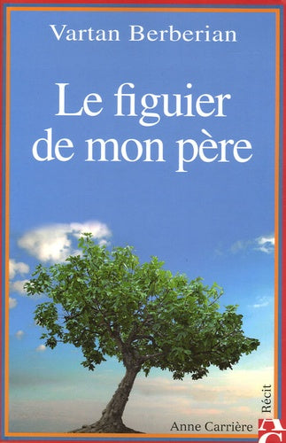 Livre Le figuier de mon père - Vartan Berberian (Livre d'occasion)