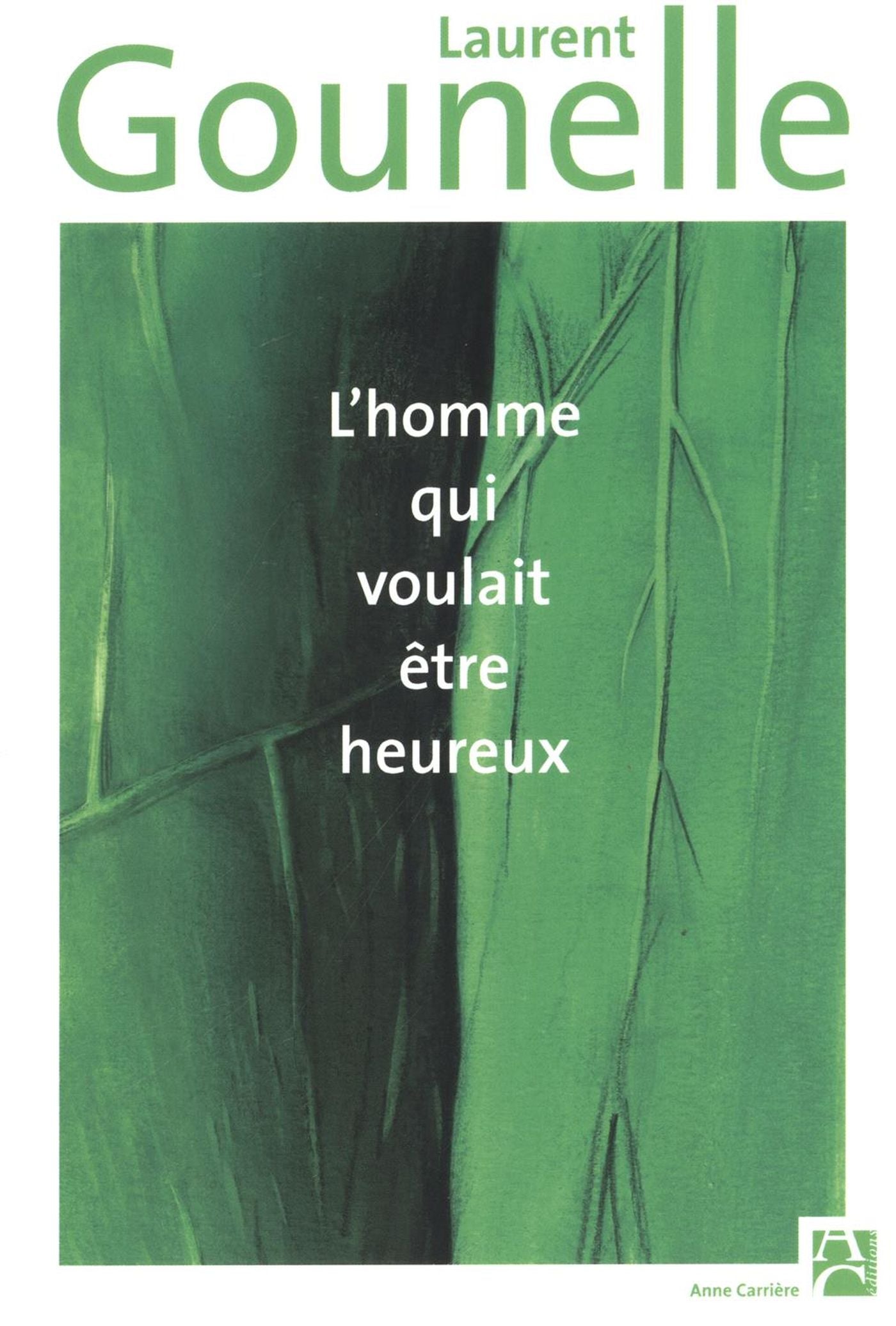 L'homme qui voulait être heureux - Laurent Gounelle