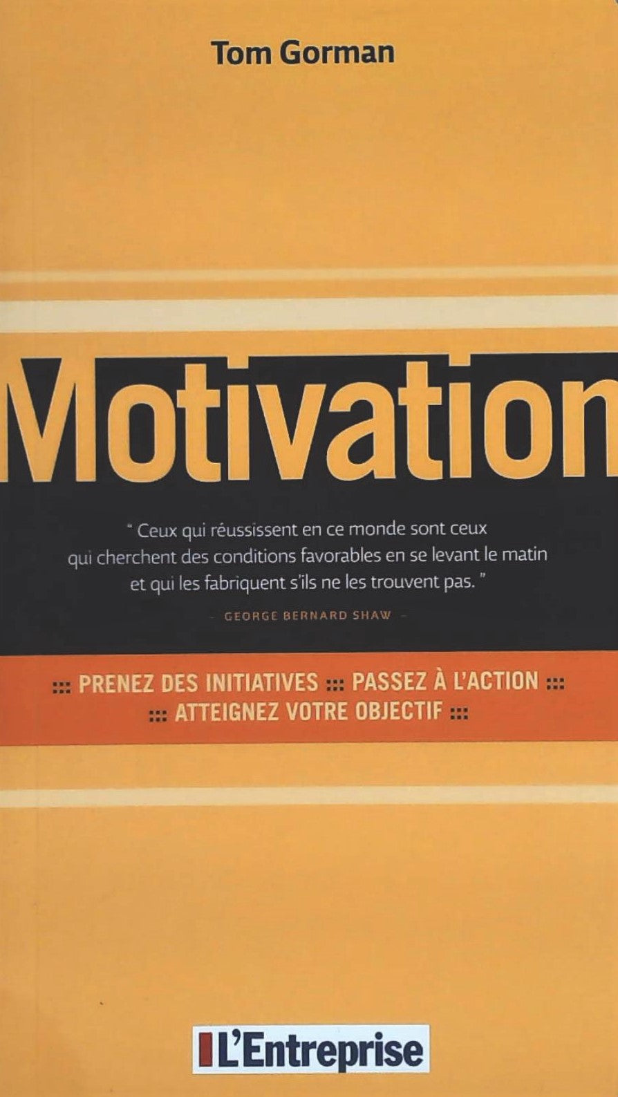 Livre Motivation - Tom Gorman (Livre d'occasion) - ISBN 2843437024
