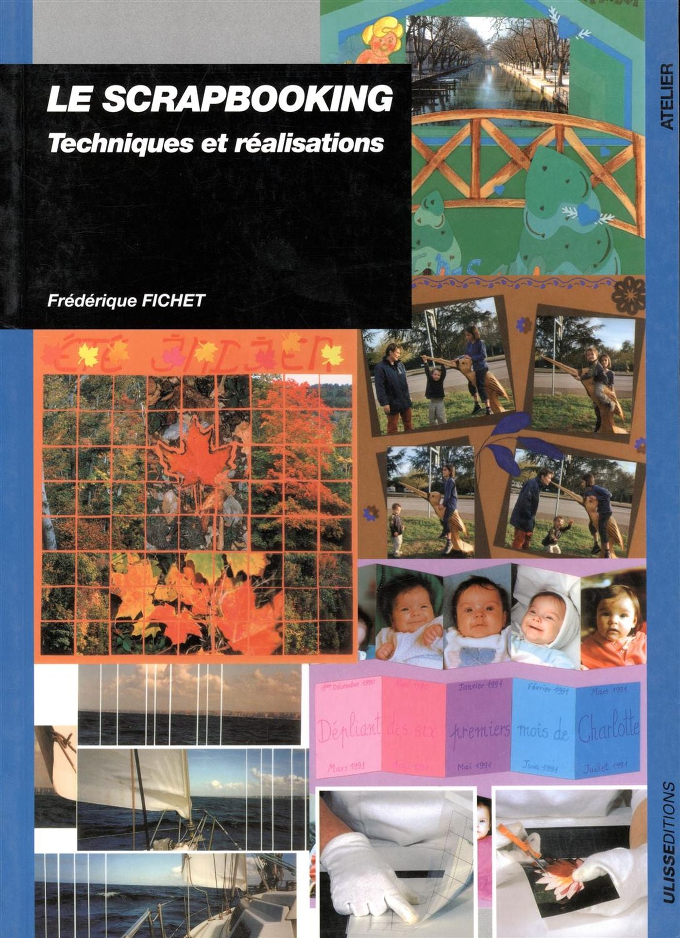Livre Le scrapbooking techniques et réalisations (Frédérique Fichet) (Livre d'occasion) - ISBN...