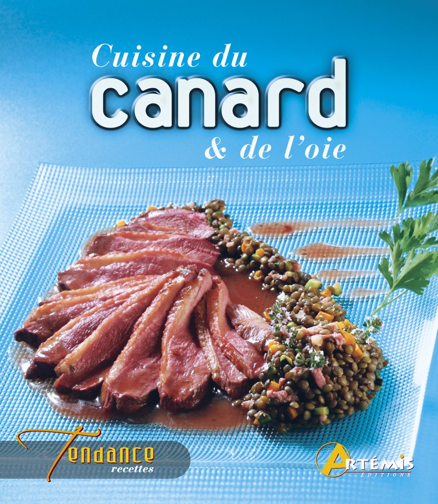 Tendance recettes : Cuisine du canard et de l'oie