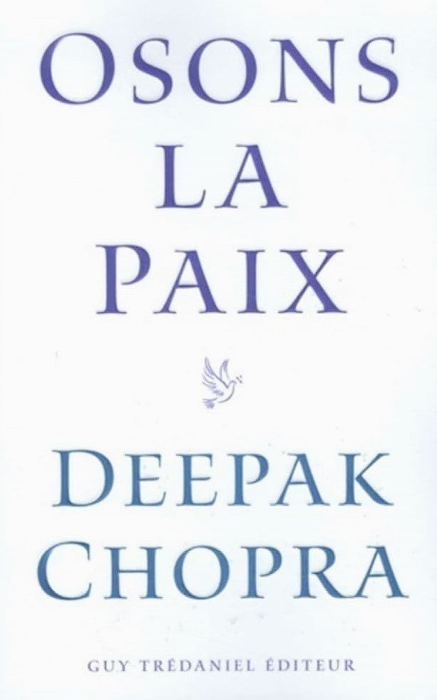 Livre Osons la paix - Deepak Chopra (Livre d'occasion) - ISBN 2844456855