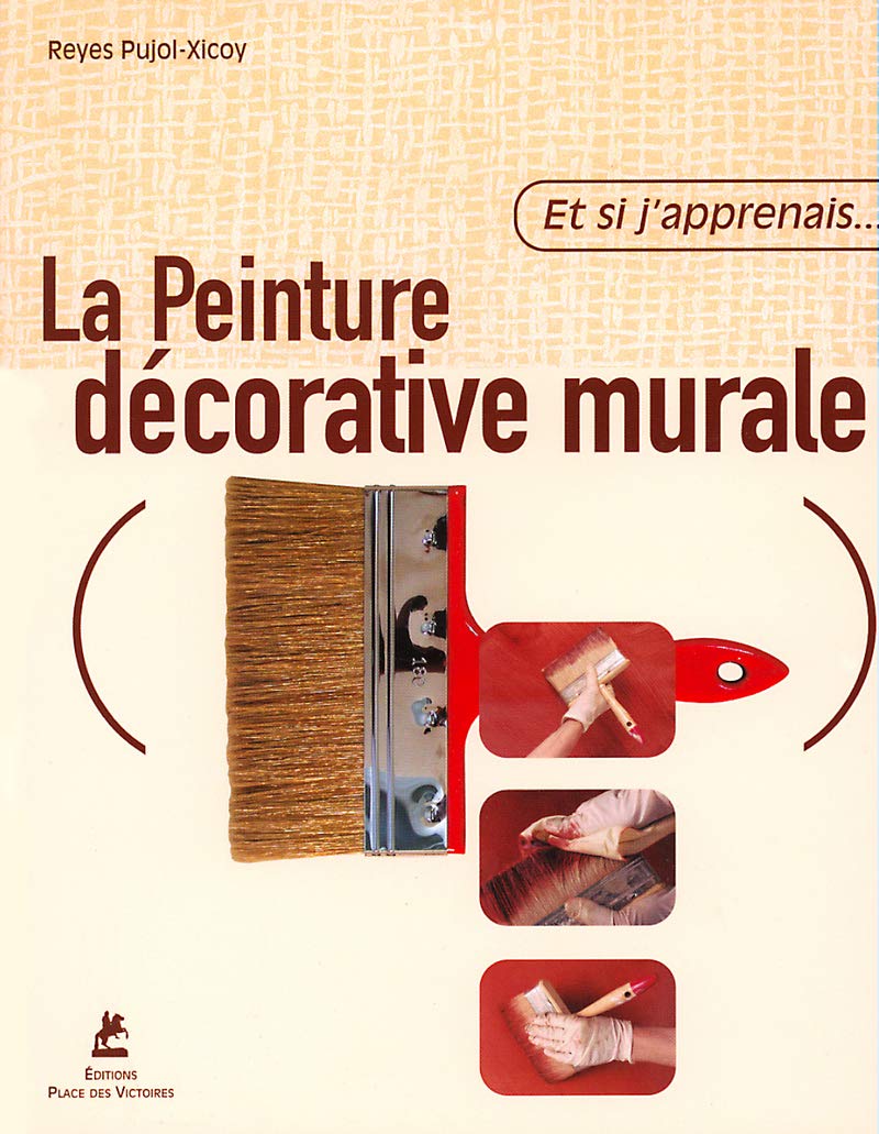 Livre La peinture décorative murale - Reyes Pujol-Xicoy (Livre d'occasion) - ISBN 2844590306
