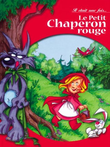 Livre Le petit chaperon rouge - Charles Perrault (Livre d'occasion) - ISBN 2845405375