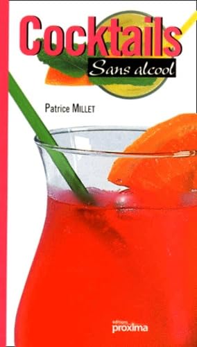 Livre Cocktails sans alcools - Patrice Millet (Livre d'occasion) - ISBN 2845500270