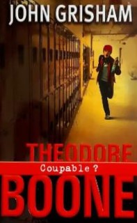 Théodore Boone : Coupable ? - John Grisham