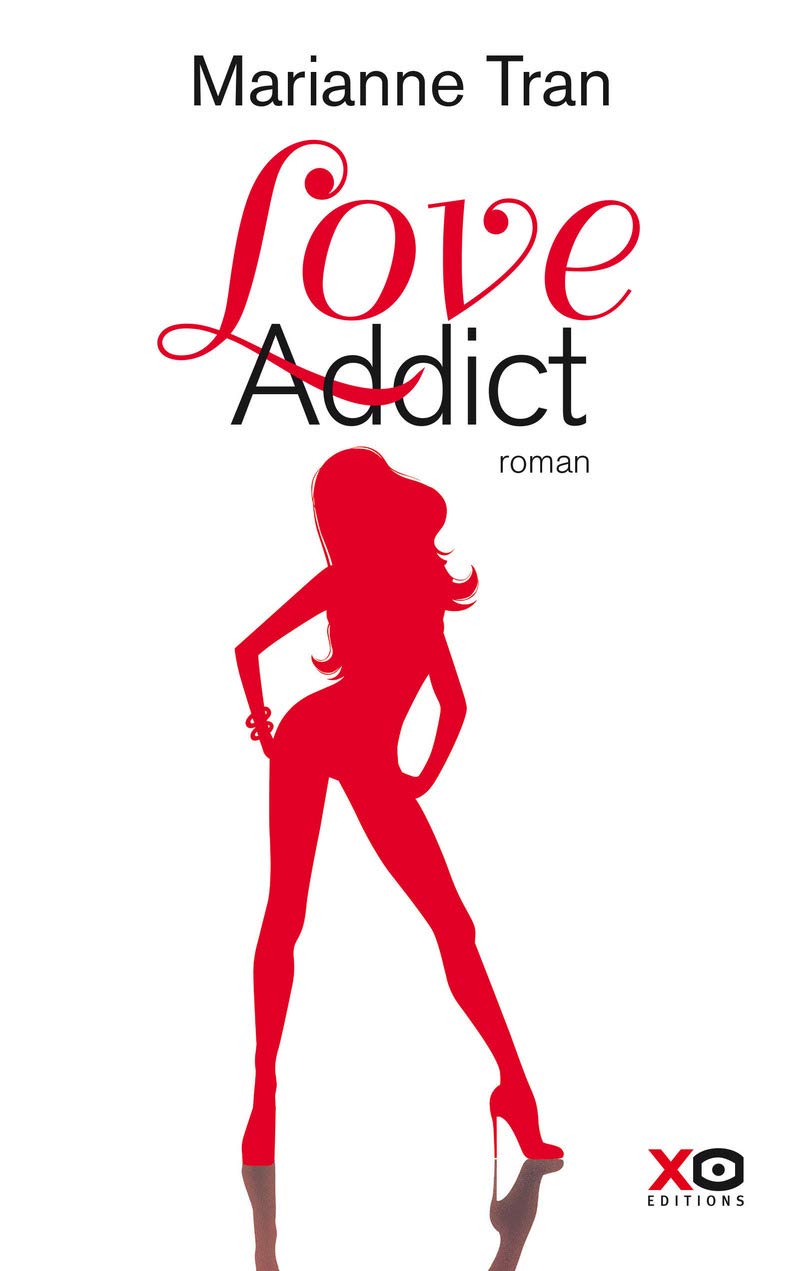 Livre Love Addict (FR) - Marianne Tran (Livre d'occasion) - ISBN 284563708X