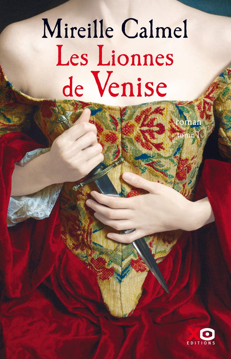 Livre Les lionnes de Venise (Mireille Calmel) (Livre d'occasion) - ISBN 2845638531