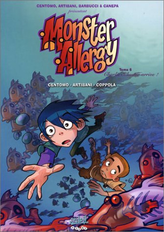 Monster Allergy # 6 : Charlie Schuster arrive! - Centomo