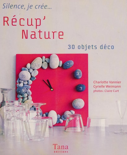 Livre Récup' nature 30 objets déco (Cyrielle Weimann) (Livre d'occasion) - ISBN 2845673264
