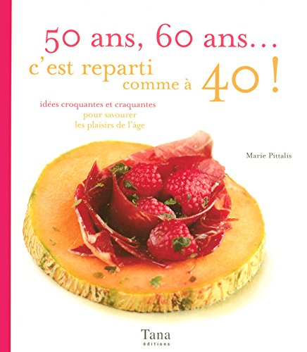 Livre 50 ans, 60 ans...c'est reparti comme à 40! - Marie Pittalis (Livre d'occasion) - ISBN 28456...