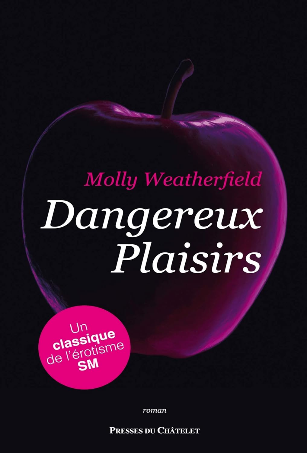 Livre Dangereux plaisirs - Molly Weatherfield (Livre d'occasion) - ISBN 2845924615