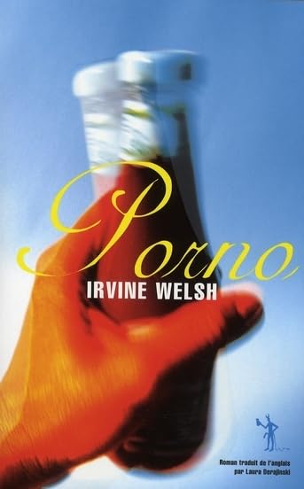 Livre Porno - Irvine Welsh (Livre d'occasion) - ISBN 2846261512