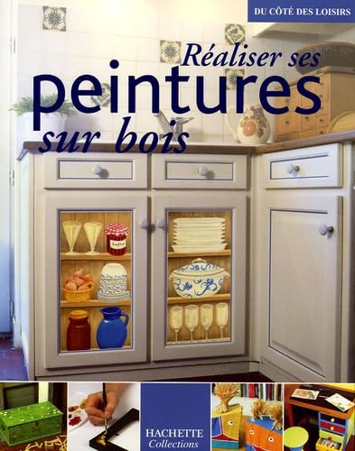 Livre Réaliser ses peintures sur bois - Collectif (Livre neuf) - ISBN 2846344264