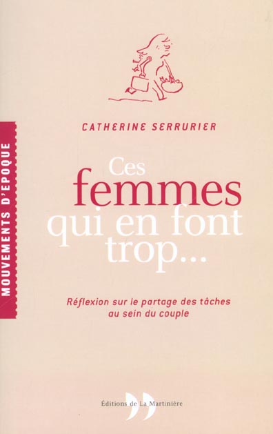Livre Ces femmes qui en font trop... : Réflexion sur le partage des tâches au sein du couple - Ca...