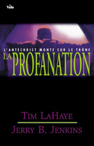 Livre La profanation - Tim Lahaye (Livre d'occasion) - ISBN 2847000968