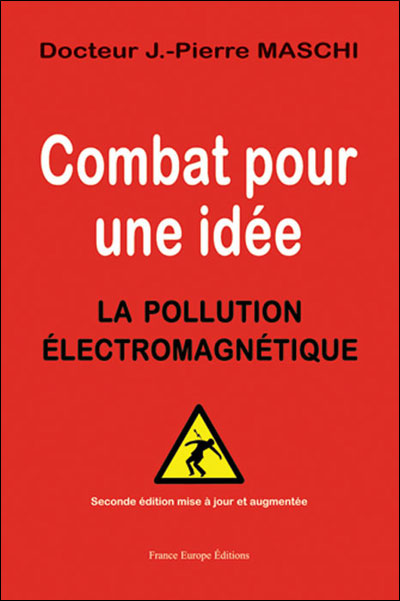Livre Combat pour une idée : La pollution électromagnétique - Jean-Pierre Maschi (Livre d'occasio...