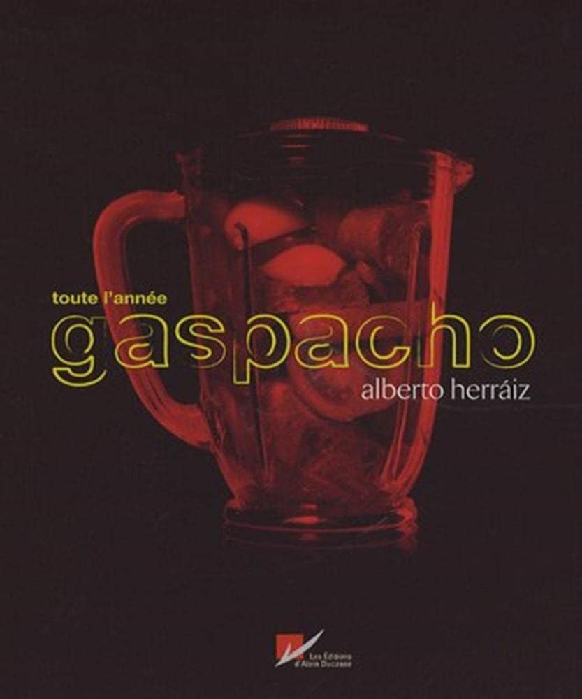 Livre Toute l'année gaspacho - Alberto Herraiz (Livre d'occasion) - ISBN 2848440147