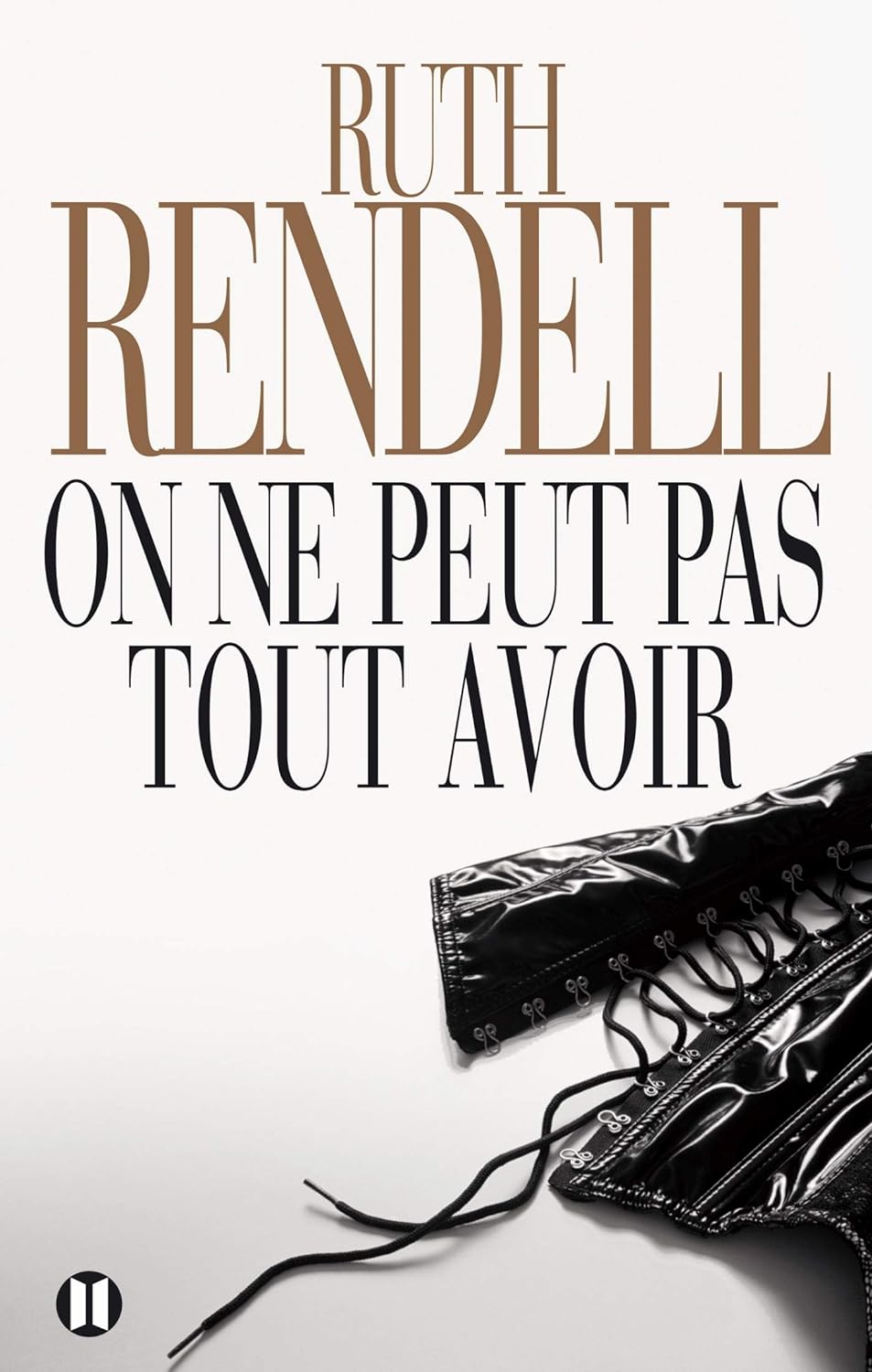 Livre On ne peut pas tout avoir - Ruth Rendell (Livre d'occasion) - ISBN 2848930705