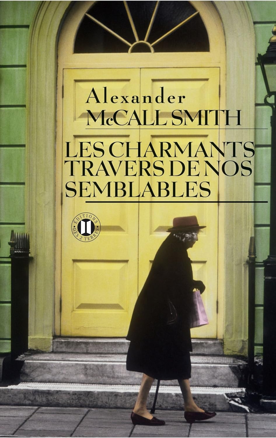 Les charmants travers de nos semblables - Alexander McCall Smith