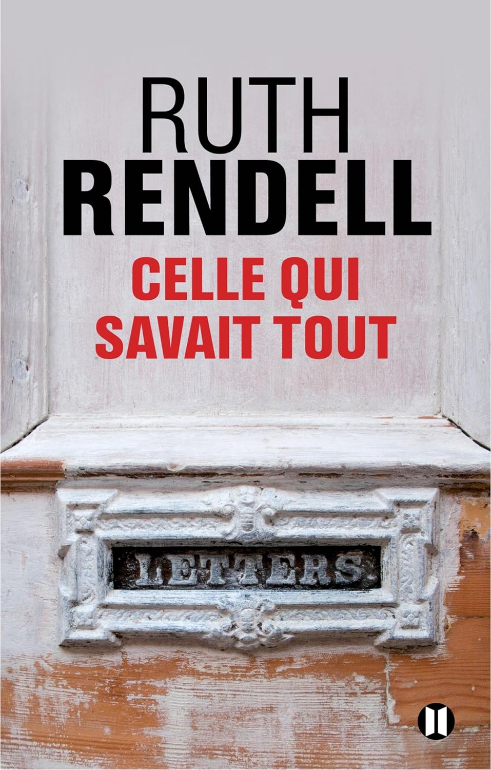 Celle qui savait tout - Ruth Rendell