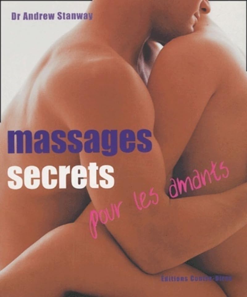 Livre Massages secrets pour les amants - Dr Andrew Stanway (Livre neuf) - ISBN 2849330108