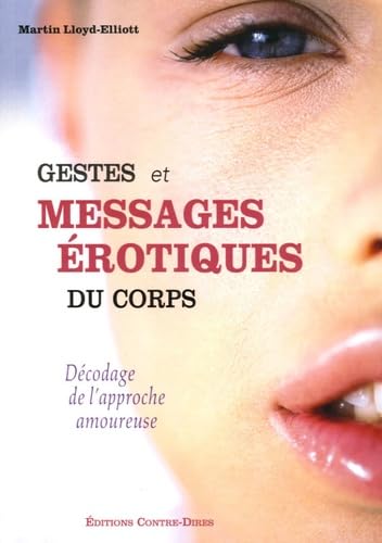Livre Gestes et massages érotiques du corps - Martin Lloyd-Elliott (Livre d'occasion) - ISBN 2849...