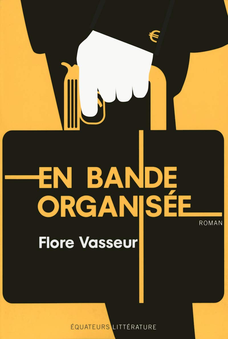 Livre En bande organisée - Flore Vasseur (Livre d'occasion) - ISBN 2849902306