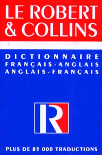 Le Robert & Collins : Dictionnaire francais-anglais anglais-français