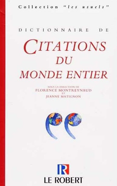Livre Dictionnaure de Citation du monde entier - Florence Montreynaud (Livre d'occasion) - ISBN 2...