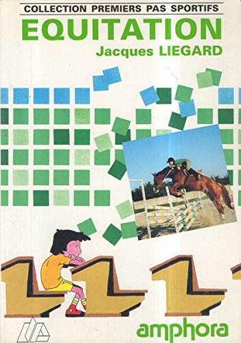 Livre Équitation - Jacques Liegard (Livre d'occasion) - ISBN 2851802054