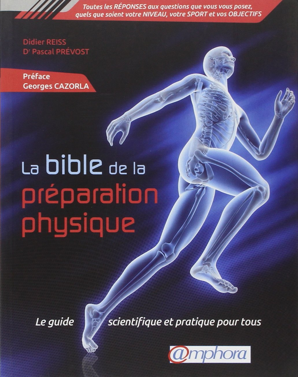 Livre ISBN 2851808494 La bible de la préparation physique : Le guide scientifique et pratique pour tous (Didier Reiss)