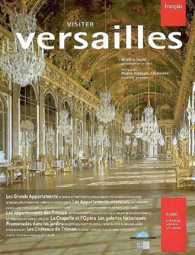 Visiter Versailles : Chefs-d'Oeuvres du château et du musée