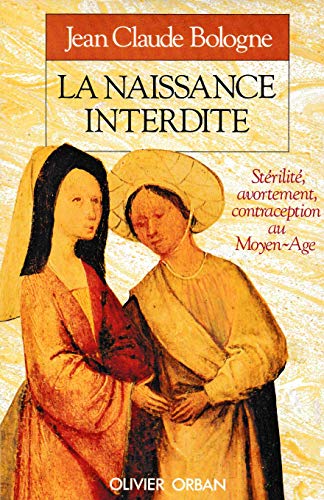 Livre La naissance interdite: stérilité, avortement, contraception au Moyen Age (Jean-Claude...
